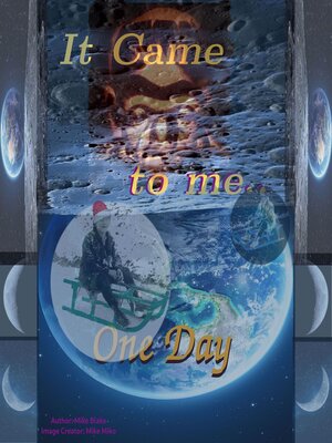 cover image of It Came to me One Day